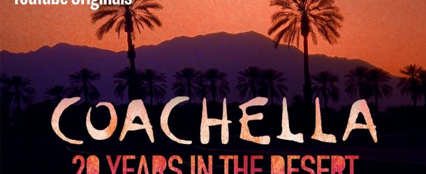 Coachella: 20 anni di musica in un documentario